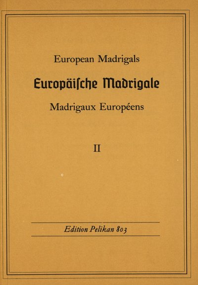 E. Kraus: Europaeische Madrigale 2