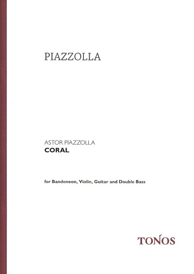 A. Piazzolla: Coral