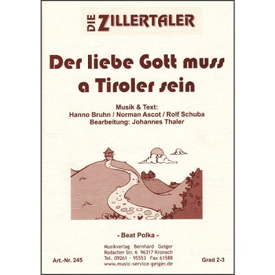 J. Thaler: Der liebe Gott muss a Tiroler, Blaso;Ges (Dir+St)