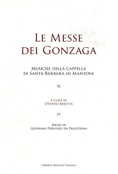 G.P. da Palestrina: Le Messe dei Gonzaga