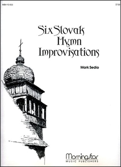 M. Sedio: Six Slovak Hymn Improvisations, Org