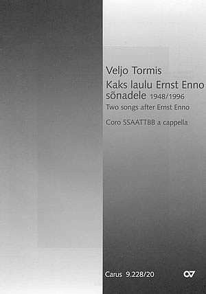 V. Tormis: Tormis: Kaks laulu Ernst Enno sonadele / Zwei Lieder nach Ernst Enno