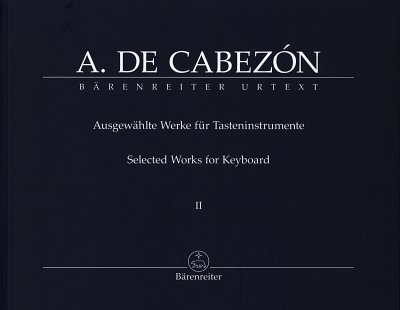 A. de Cabezón: Ausgewählte Werke II, OrgmCemKlv