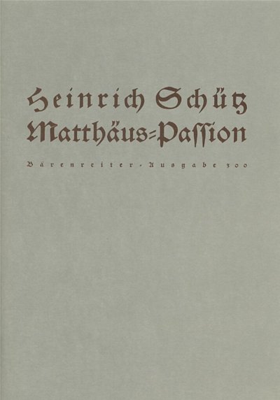 H. Schütz: Matthäus-Passion SWV 479, 2GesGch (Part)