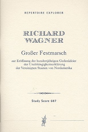 R. Wagner: Großer Festmarsch für Orchester