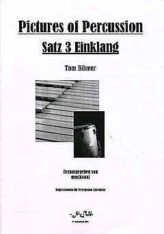 Boerner Tom: Pictures Of Percussion - Satz 3 Einklang
