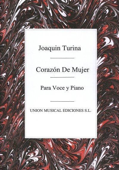 J. Turina: Turina: Corazon De Mujer for Voice and P, GesKlav