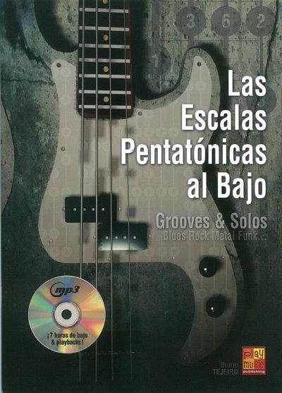B. Tejeiro: Las escalas pentatónicas al bajo, E-Bass (+CD)