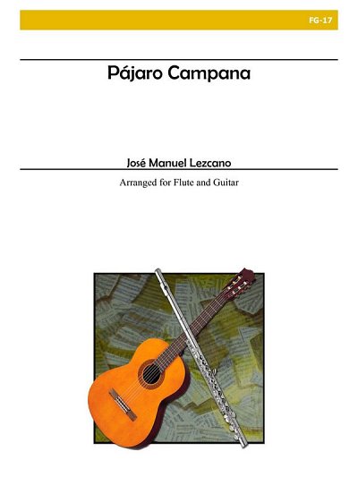 Pajaro Campana For Flute and Guitar, FlGit (Bu)