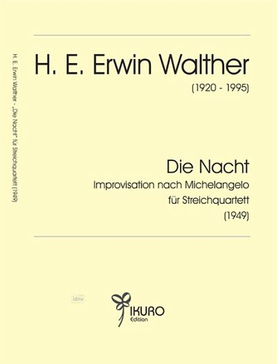 Walther Erwin: Die Nacht - Improvisation Nach Michelangelo