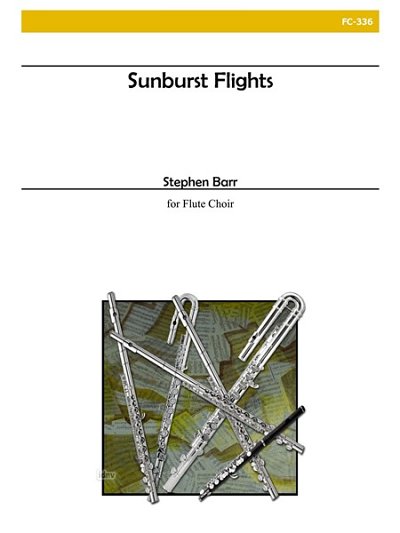 Sunburst Flights For Flute Choir, FlEns (Pa+St)