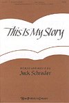 J. Schrader: This is My Story, Gch;Klav (Chpa)