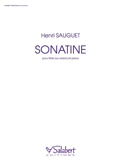 H. Sauguet: Sonatine Pour Flute (Ou Violon) Et Piano (Part.)