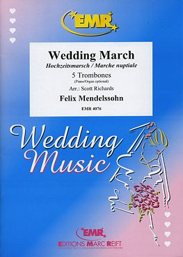 F. Mendelssohn Barth: Wedding March, 5Pos