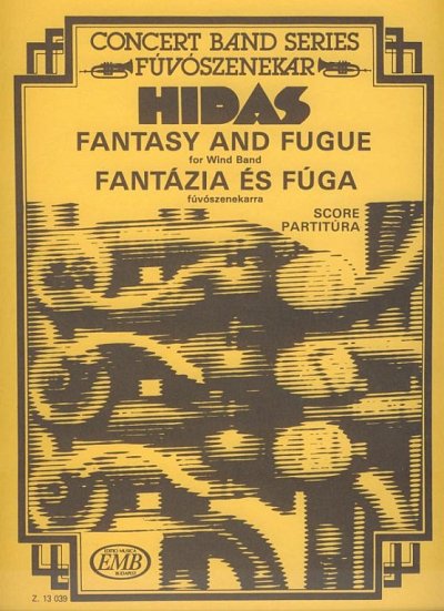 F. Hidas: Fantasie und Fuge, Blaso (Part.)
