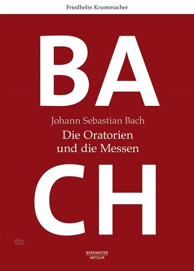 F. Krummacher: Johann Sebastian Bach. Die Oratorien und (Bu)