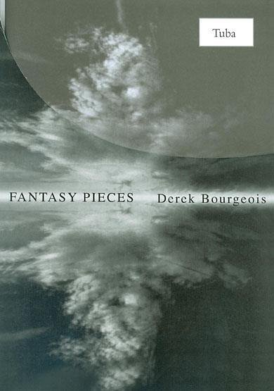 D. Bourgeois: Fantasy Pieces For Tuba Bc