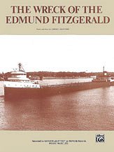 G. Gordon Lightfoot: The Wreck of the Edmund Fitzgerald
