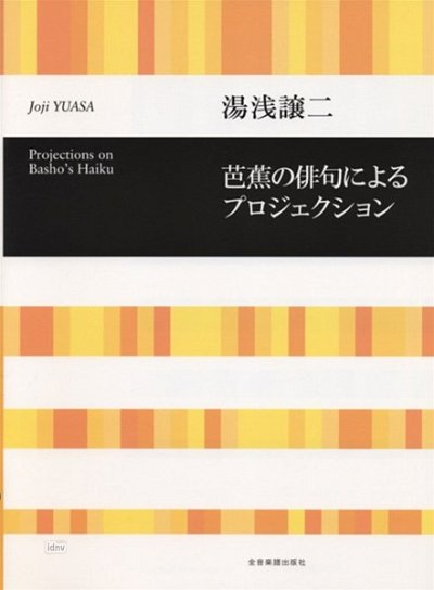 J. Yuasa: Projections on Basho's Haiku (Chpa)