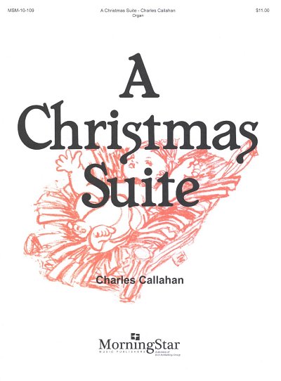 C. Callahan: A Christmas Suite op. 63, Org