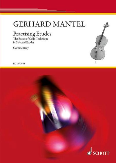 G. Mantel: Practising Etudes - Commentary, Vc