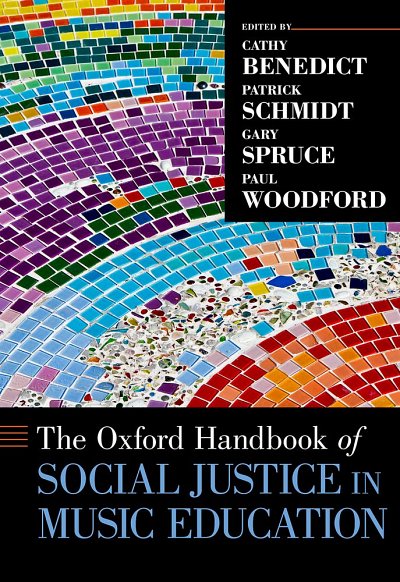 G. Spruce: The Oxford Handbook of Social Justice in Mus (Bu)