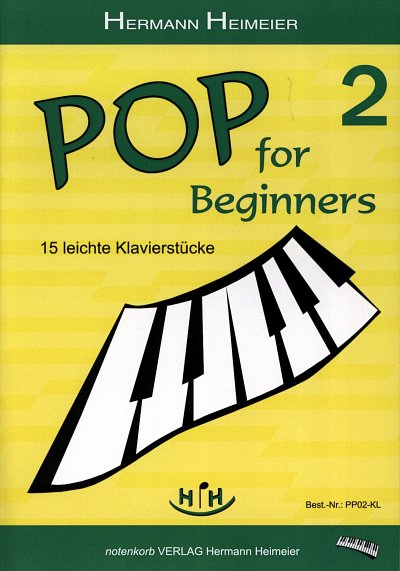 Heimeier, Hermann: Pop for Beginners 2 15 leichte Klavierstu