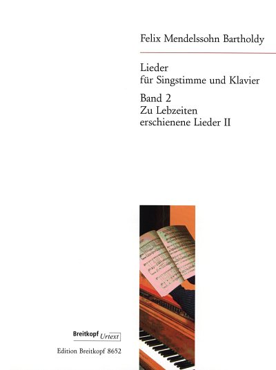 F. Mendelssohn Bartholdy: Lieder Band 2