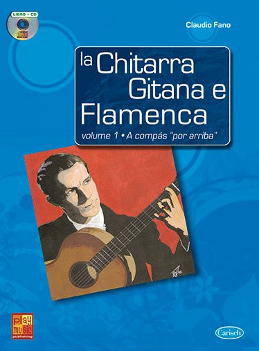 F. Fano: La Chitarra Gitana e Flamenca, Git (+CD)