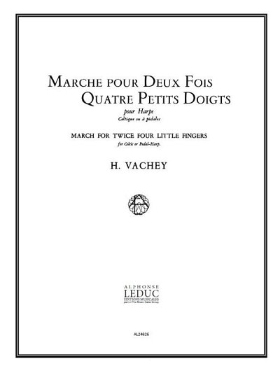 H. Vachey: Marche pour 2 fois 4 petits Doigts (Part.)