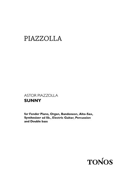 A. Piazzolla: Sunny (Part.)