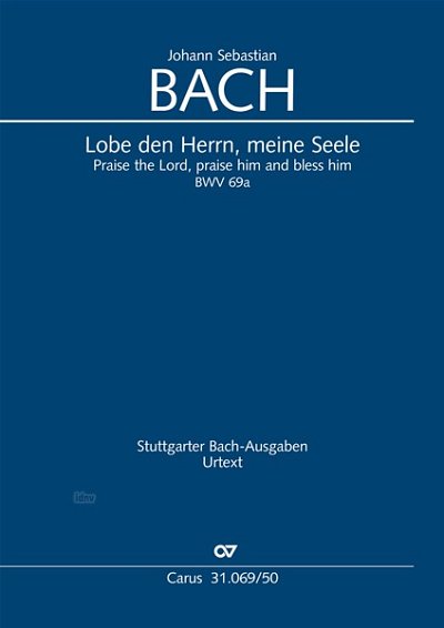 DL: J.S. Bach: Lobe den Herrn, meine Seele BWV 69a, BWV3 (Pa
