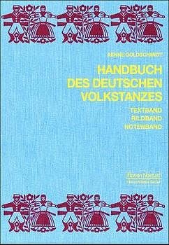 A. Goldschmidt: Handbuch des deutschen Volkstanzes