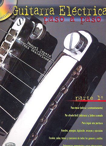 M. Zapata: Guitarra eléctrica paso a paso 1, E-Git (+CD)