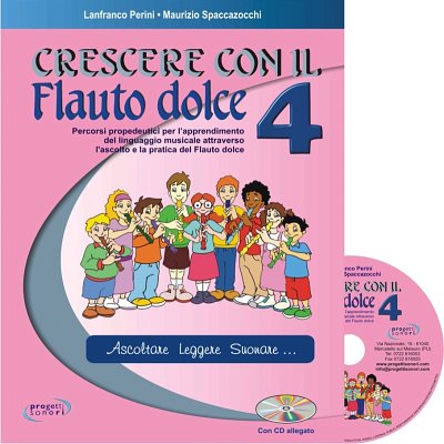 M. Spaccazocchi: Crescere con il Flauto dolce 4, Blfl (+CD)