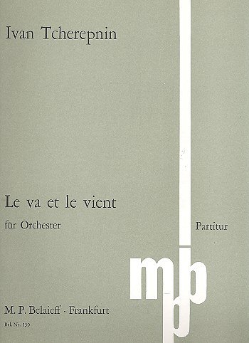 Tcherepnin Ivan: Le Va Et Le Vient (1978)