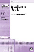C. Chuck Bridwell: "Various Themes on ""Fa-La-La""", "Various Themes on ""Fa-La-La"" SSA"