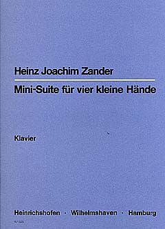 Zander Heinz Joachim: Mini Suite Fuer 4 Kleine Haende