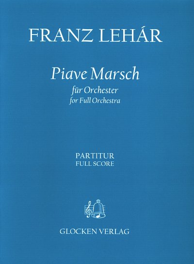 F. Lehár: Piave - Marsch