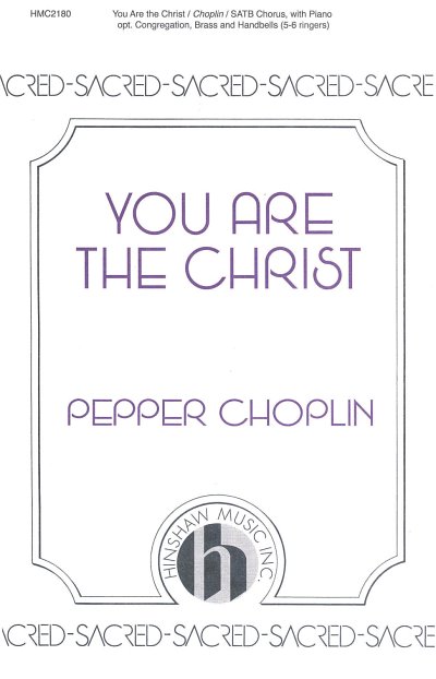 P. Choplin: You Are the Christ (Chpa)