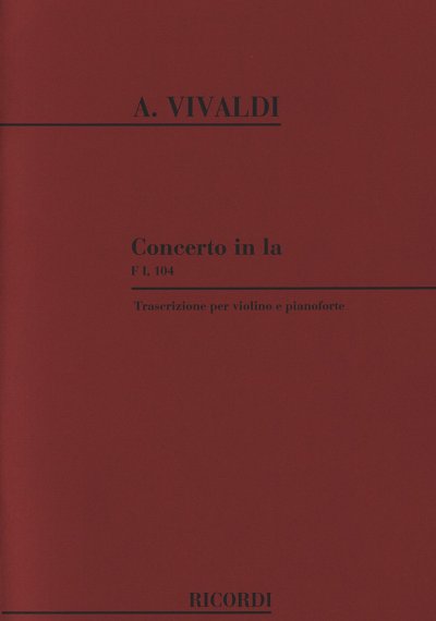 A. Vivaldi: Concerto in La per Violino, Archi e, VlKlav (KA)