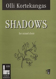O. Kortekangas: Shadows (Chpa)
