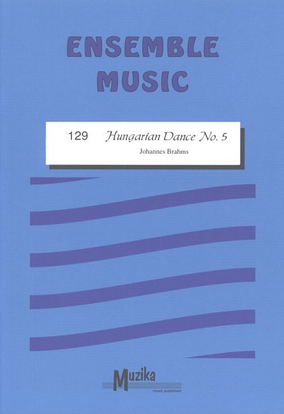J. Brahms et al.: Hungarian Dance No. 5