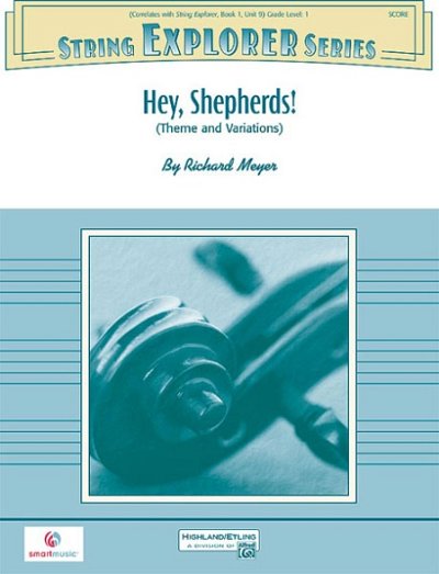 Meyer Richard: Hey Shepherds (Theme + Variations) String Exp