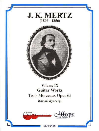 J.K. Mertz: Guitar Works 9 - Trois Morceaux op. , Git (Faks)