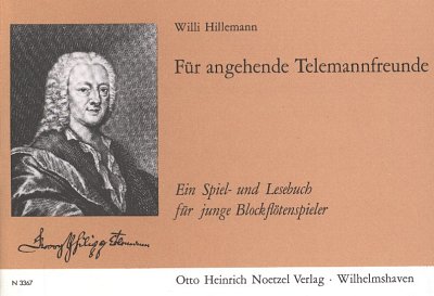G.P. Telemann: Fuer Angehende Telemannfreunde