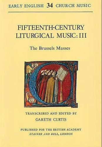 G. Curtis: Fifteenth-Century Liturgical Music III, Gch