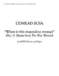 C. Susa: Wise Women: 11. Where is This Stupendous Stranger