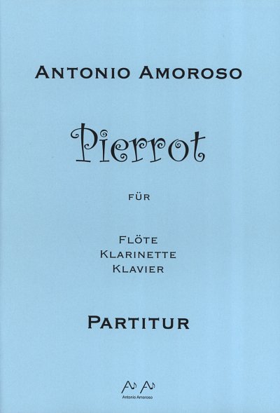 A. Amoroso: Pierrot, FlKlarKlav (PaStCD)