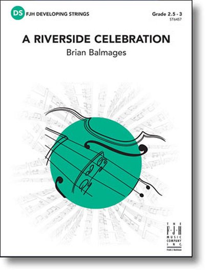 B. Balmages: A Riverside Celebration, Stro (Pa+St)
